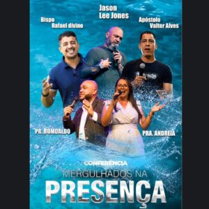 Conferência Mergulhados Na Presença - 2º lote